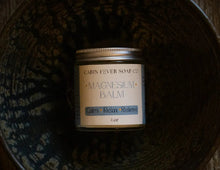 Load image into Gallery viewer, Magnesium Balm- Calm-Relax-Relieve